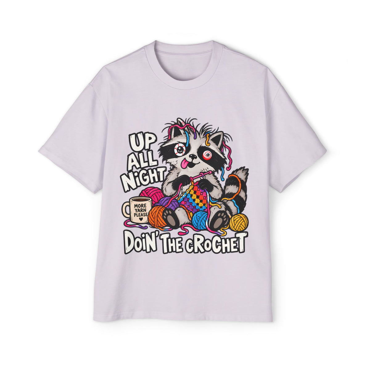 "Up All Night Doin' The Crochet" Oversized Tee - Unisex