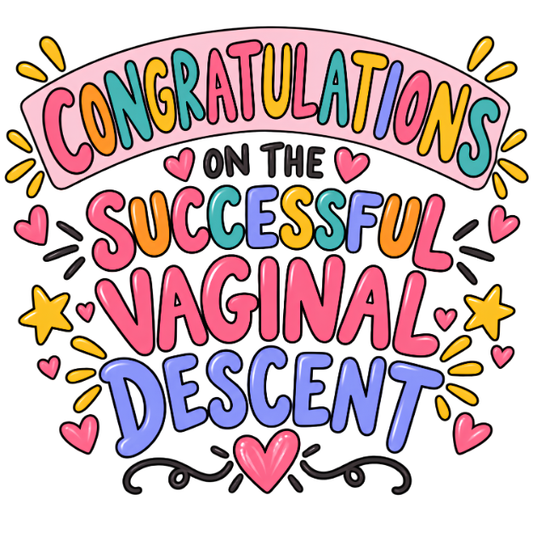 Congratulations on the Successful Vaginal Descent Mug
