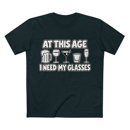 At This Age I Need My Glasses Tee - Men's