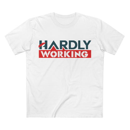 Hardly Working Men's T-Shirt