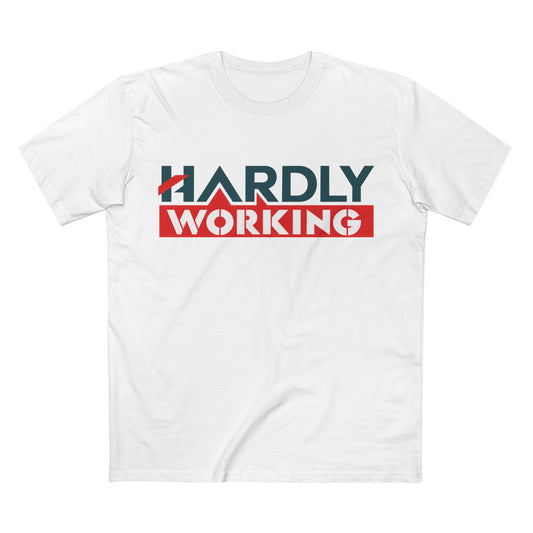 Hardly Working Men's T-Shirt