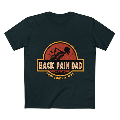 Back Pain Dad T‑Shirt — Funny Skeleton 'Back Pain Dad' Graphic Tee (Pain Finds a Way)