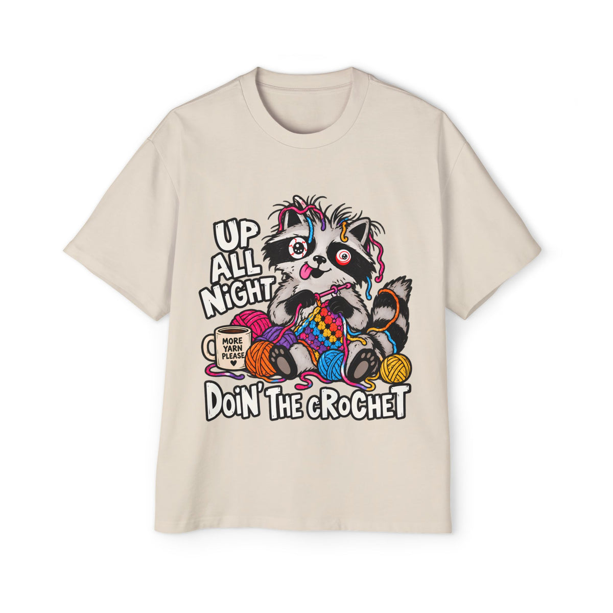 "Up All Night Doin' The Crochet" Oversized Tee - Unisex