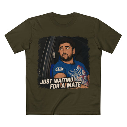 Just Waiting For A Mate T‑Shirt — Funny Aussie Slang Tee