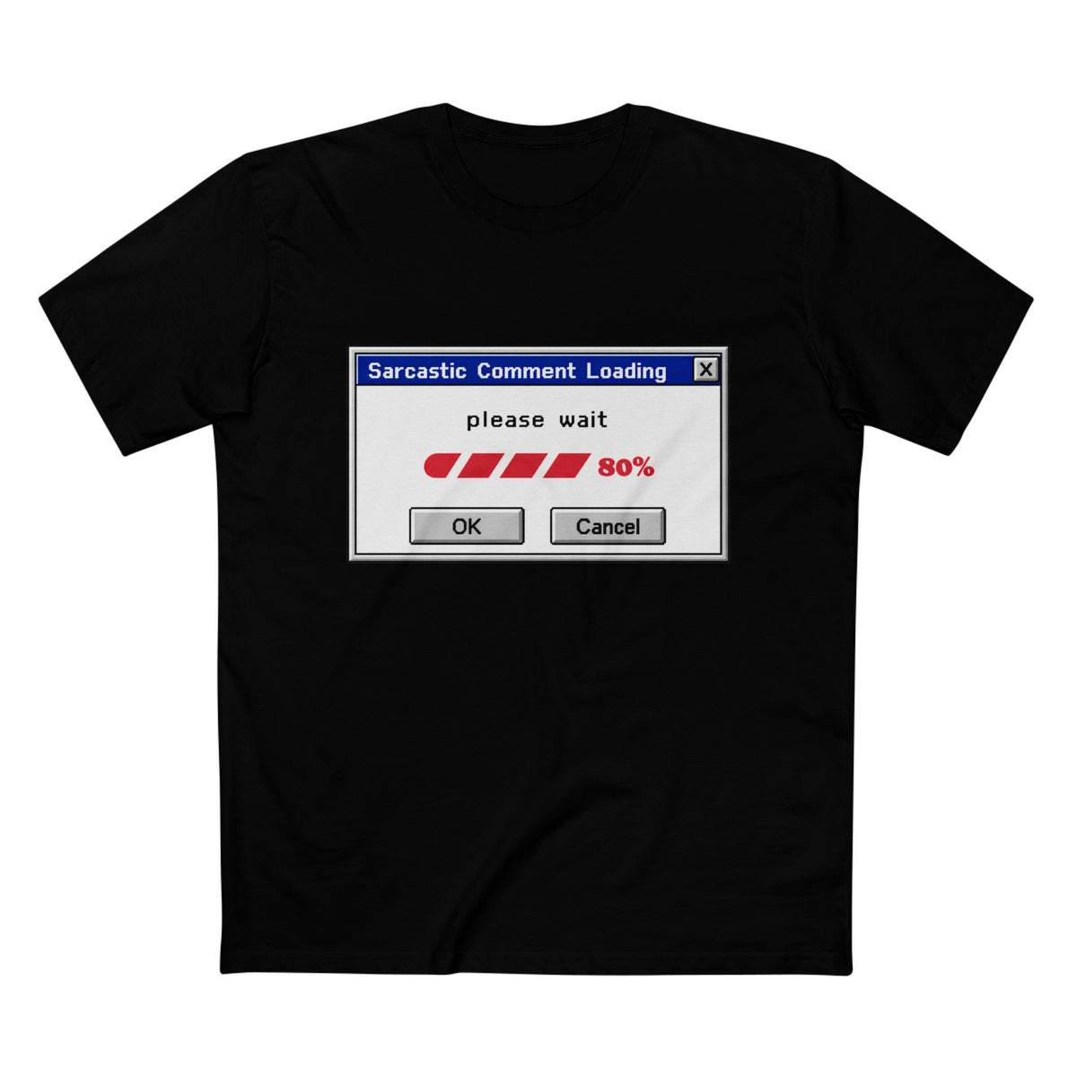 Sarcastic Comment Loading T-Shirt – Funny Progress Bar Tee for Sarcastic Adults