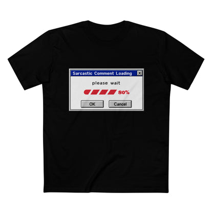 Sarcastic Comment Loading T-Shirt – Funny Progress Bar Tee for Sarcastic Adults