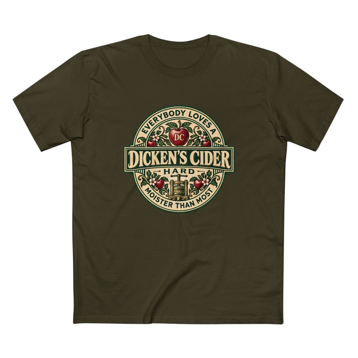"Everybody Loves A Dicken's Cider" - Men's Tee