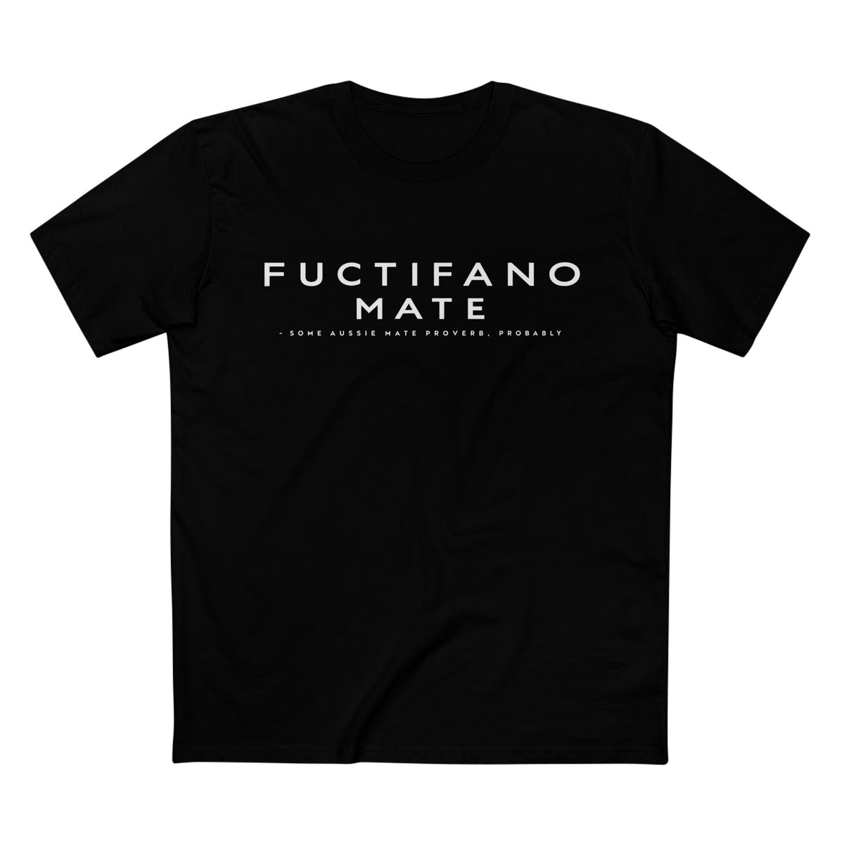 Fuctifano Mate! Graphic Tee — Minimalist Text Logo T-Shirt