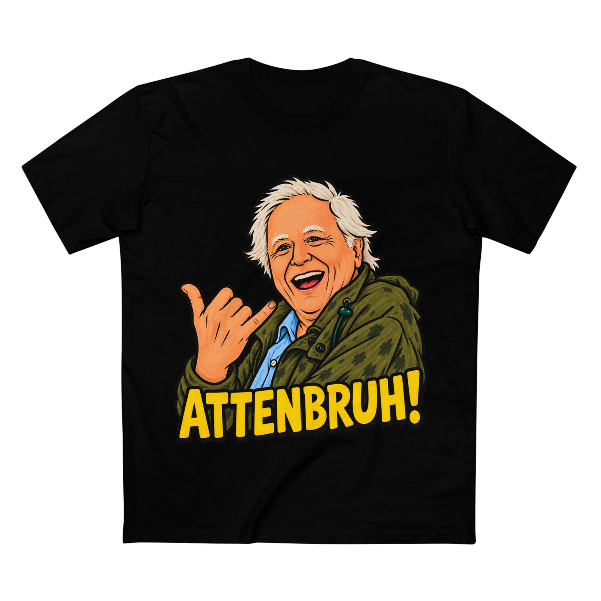 David Attenborough? More like Attenbruh! - Men's Tee