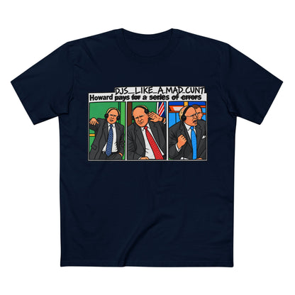 Howard DJs... Like a Mad C*** - Men's Tee