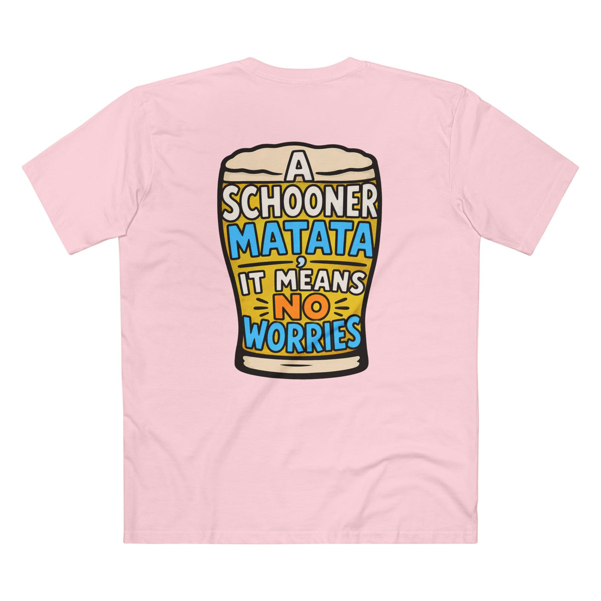A Schoona Matata Tee — “A Schoona Matata, It Means No Worries” Beer T‑Shirt