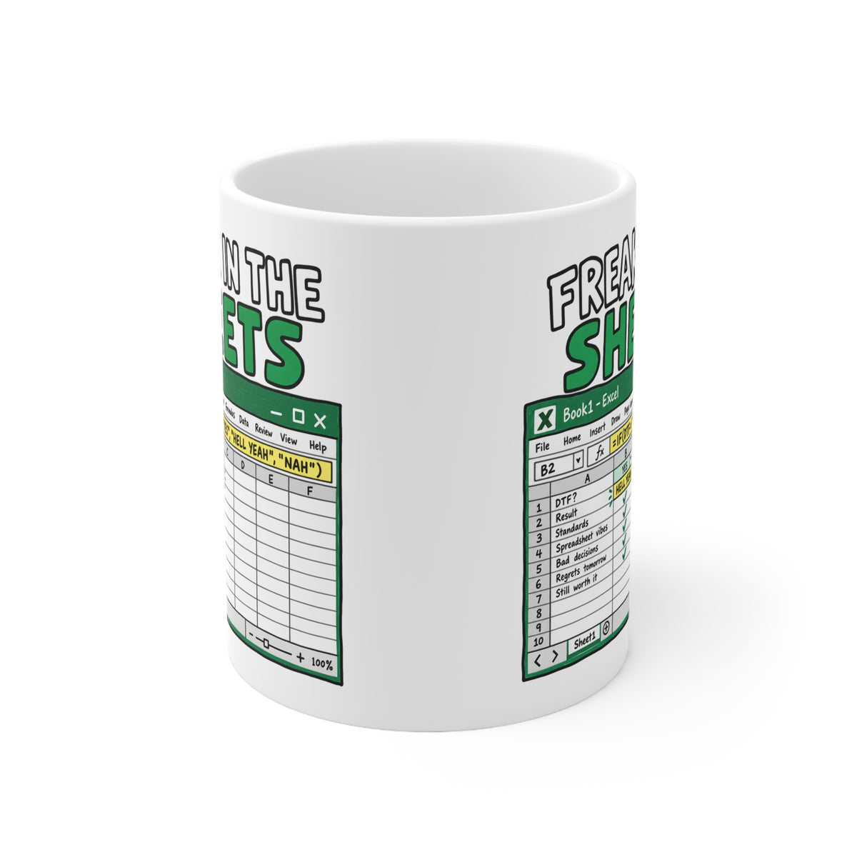 "Freak in the Sheets" Really Excel's - Mug