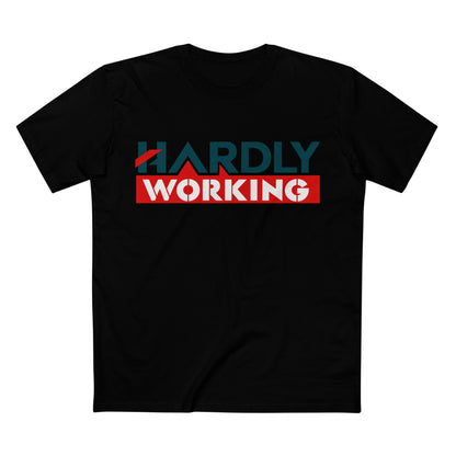 Hardly Working Men's T-Shirt