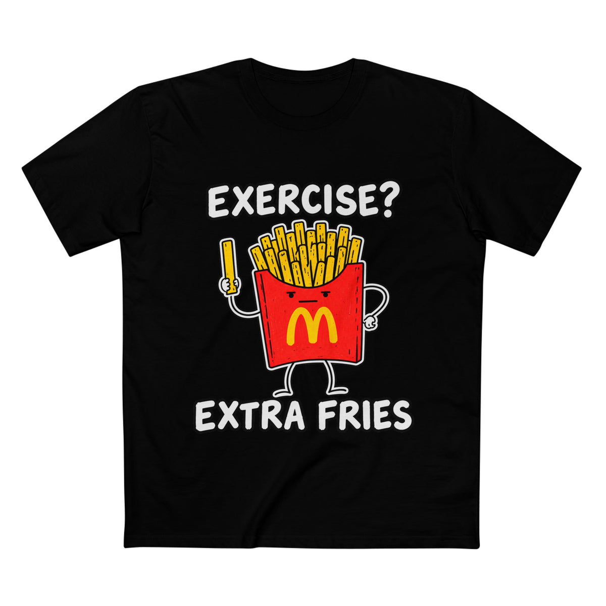 Funny 'Exercise? Extra Fries' T-Shirt — Men's