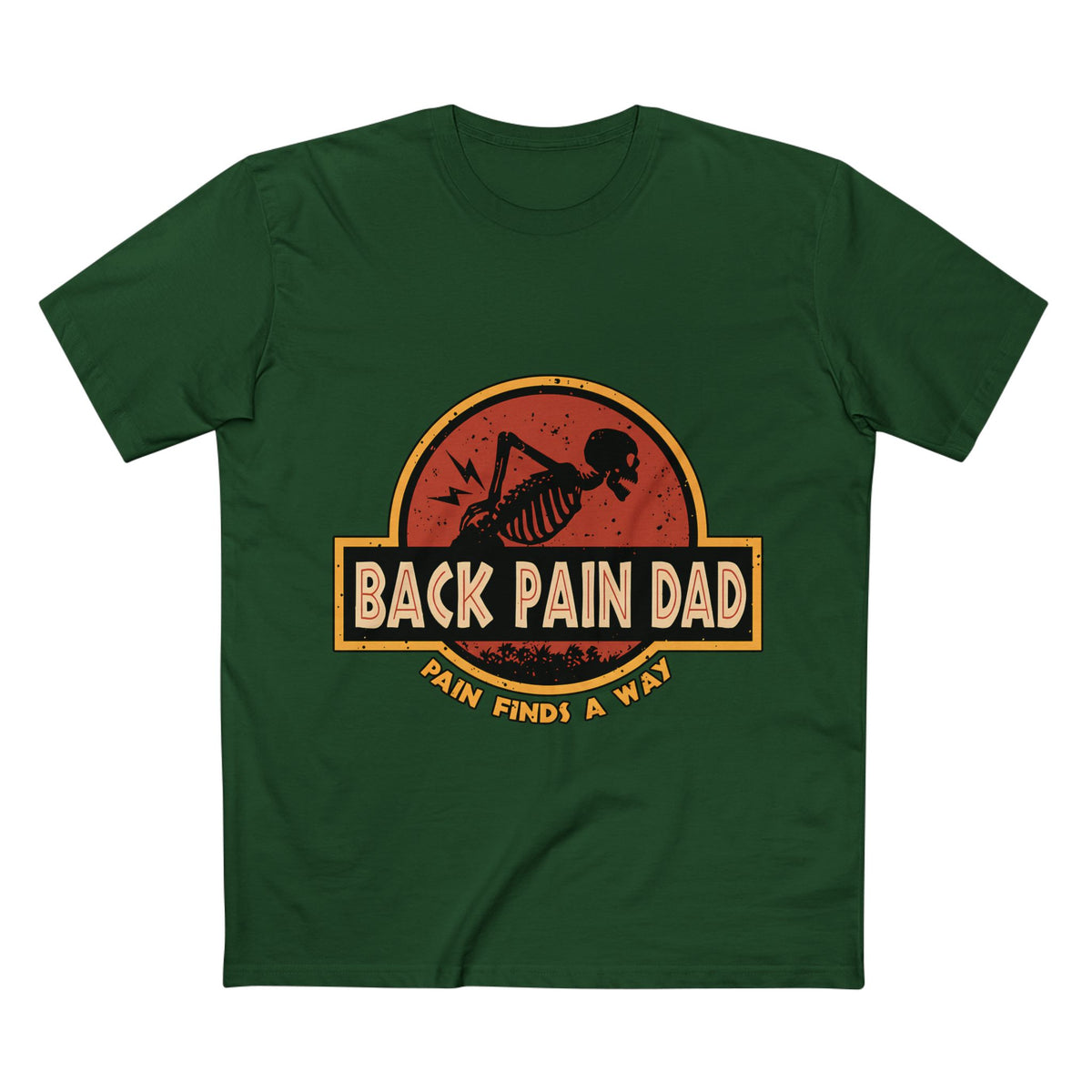 Back Pain Dad T‑Shirt — Funny Skeleton 'Back Pain Dad' Graphic Tee (Pain Finds a Way)