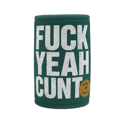 Stubby Cooler — "Fuck Yeah Cunt" Novelty Can Cooler (Dark Green)