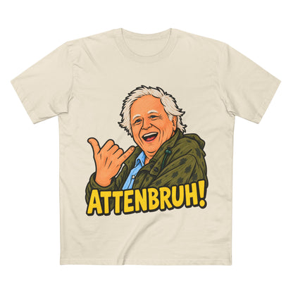 David Attenborough? More like Attenbruh! - Men's Tee