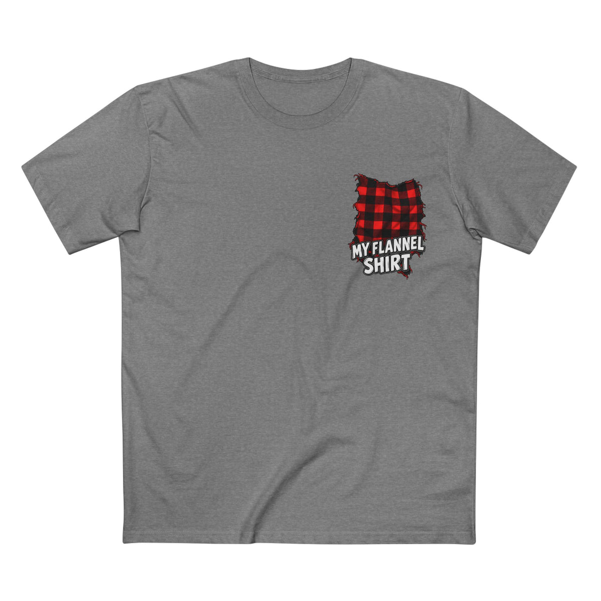 My Flannel Shirt T-Shirt — Red and Black Flannel