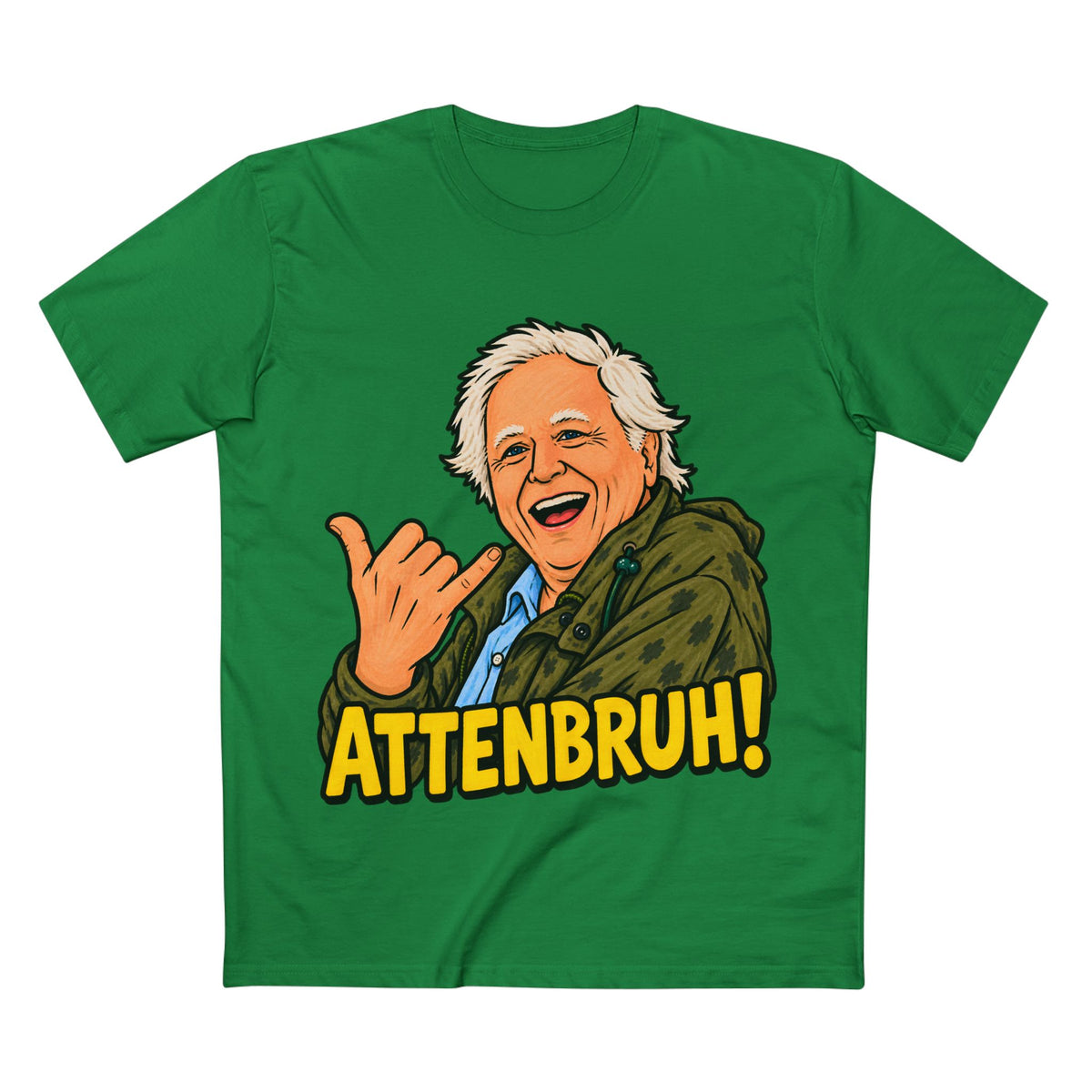 David Attenborough? More like Attenbruh! - Men's Tee