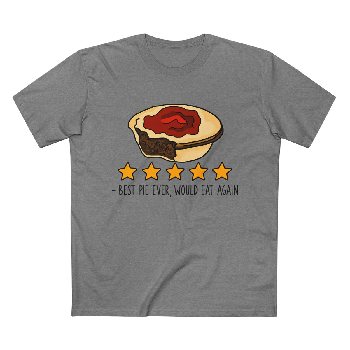 “Best Pie Ever, Would Eat Again” - Men's Tee