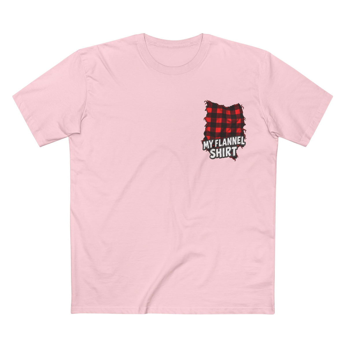 My Flannel Shirt T-Shirt — Red and Black Flannel