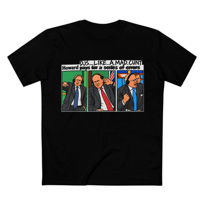 Howard DJs... Like a Mad C*** - Men's Tee