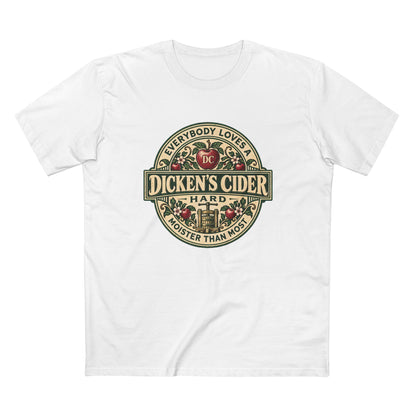 "Everybody Loves A Dicken's Cider" - Men's Tee