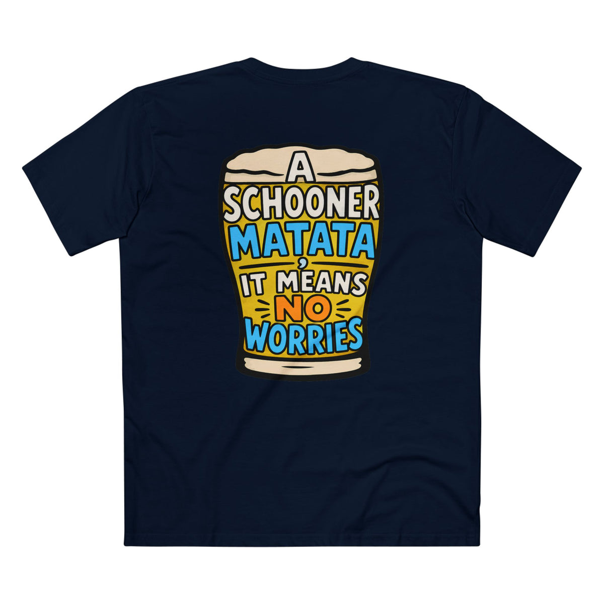 A Schoona Matata Tee — “A Schoona Matata, It Means No Worries” Beer T‑Shirt