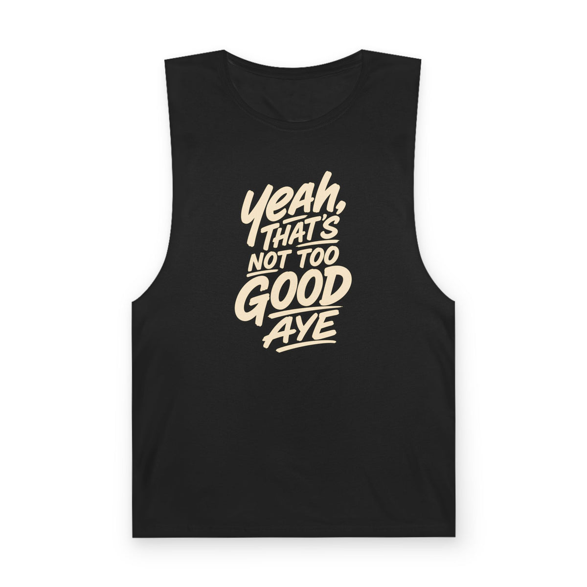 Yeah, That's Not Too Good Aye Tank Top — Men's Black