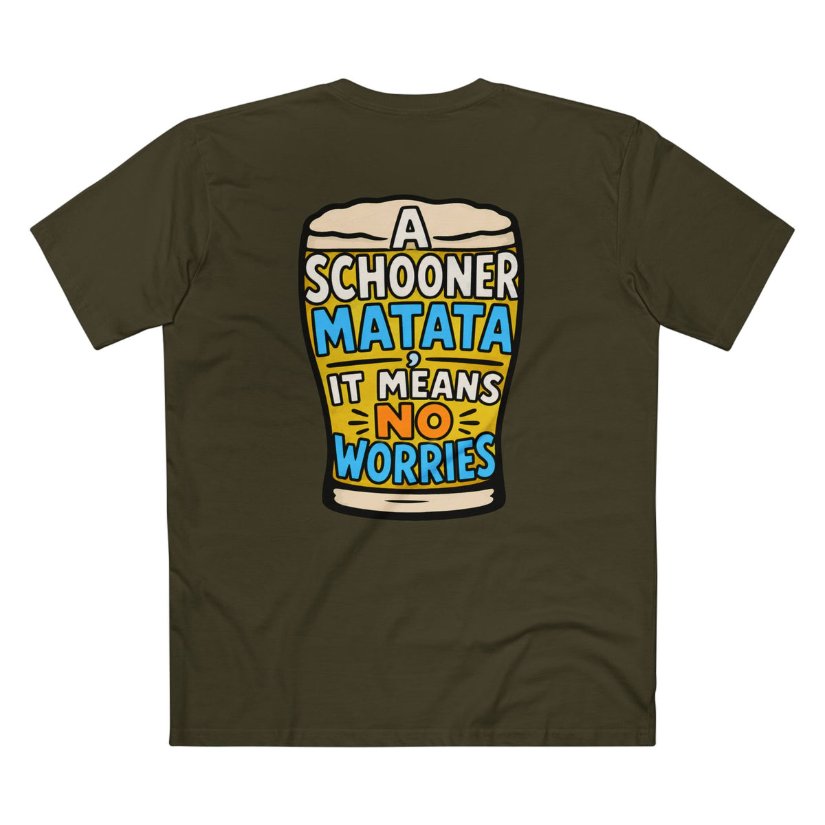 A Schoona Matata Tee — “A Schoona Matata, It Means No Worries” Beer T‑Shirt