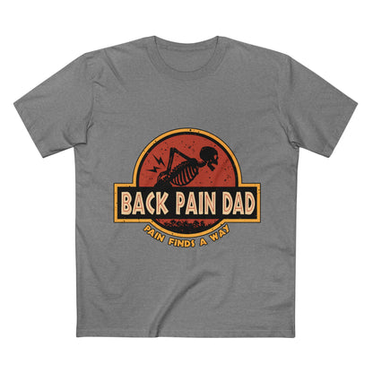 Back Pain Dad T‑Shirt — Funny Skeleton 'Back Pain Dad' Graphic Tee (Pain Finds a Way)