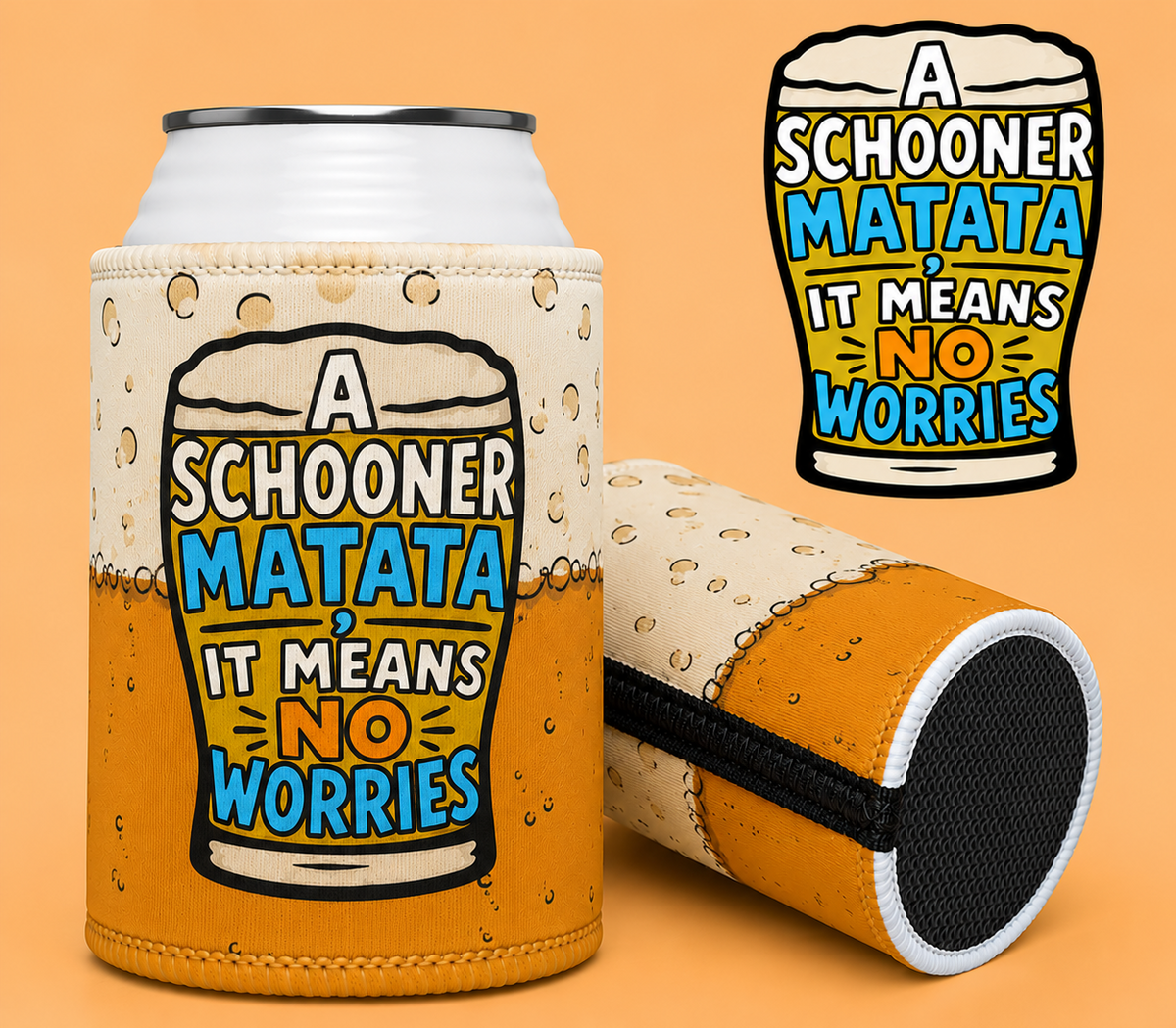 Stubby Cooler – “A Schooner Matata It Means No Worries” Beer Can Cooler