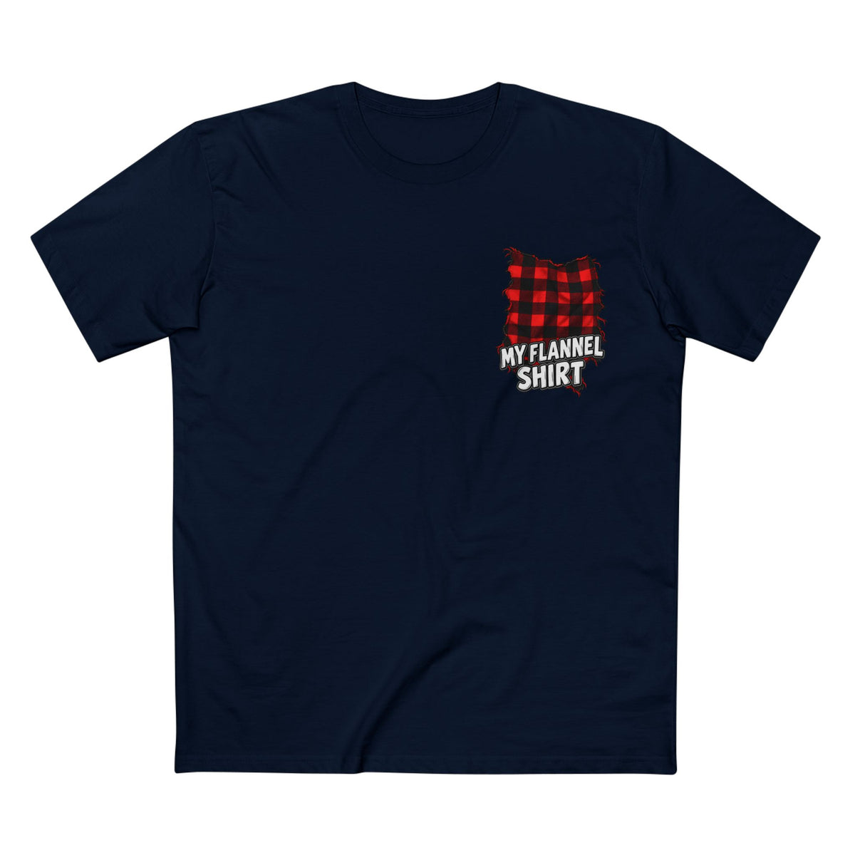 My Flannel Shirt T-Shirt — Red and Black Flannel