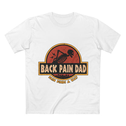 Back Pain Dad T‑Shirt — Funny Skeleton 'Back Pain Dad' Graphic Tee (Pain Finds a Way)