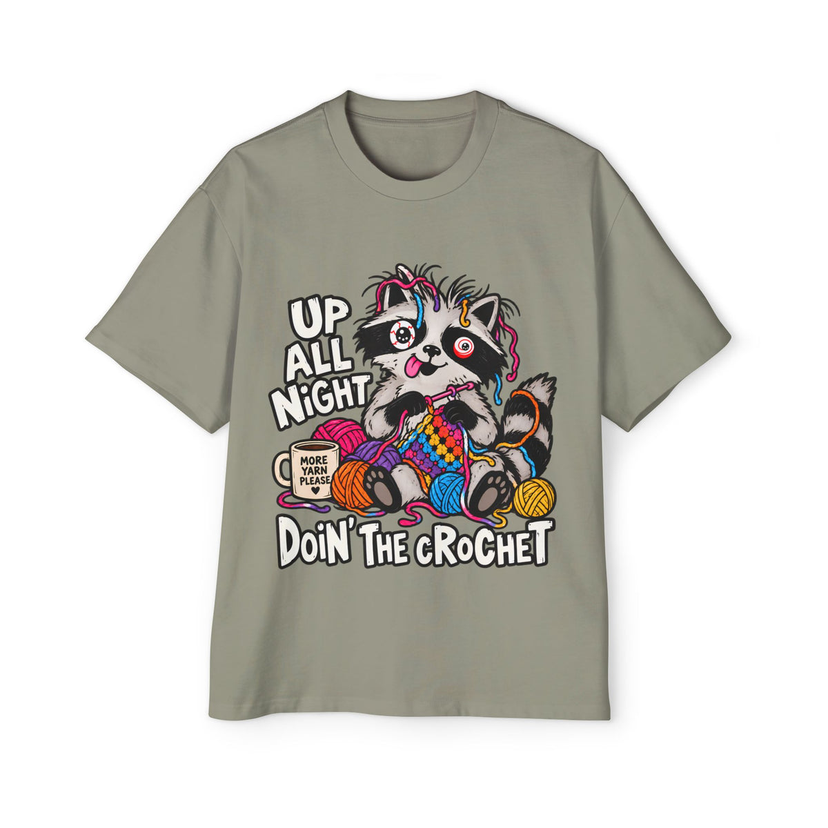 "Up All Night Doin' The Crochet" Oversized Tee - Unisex