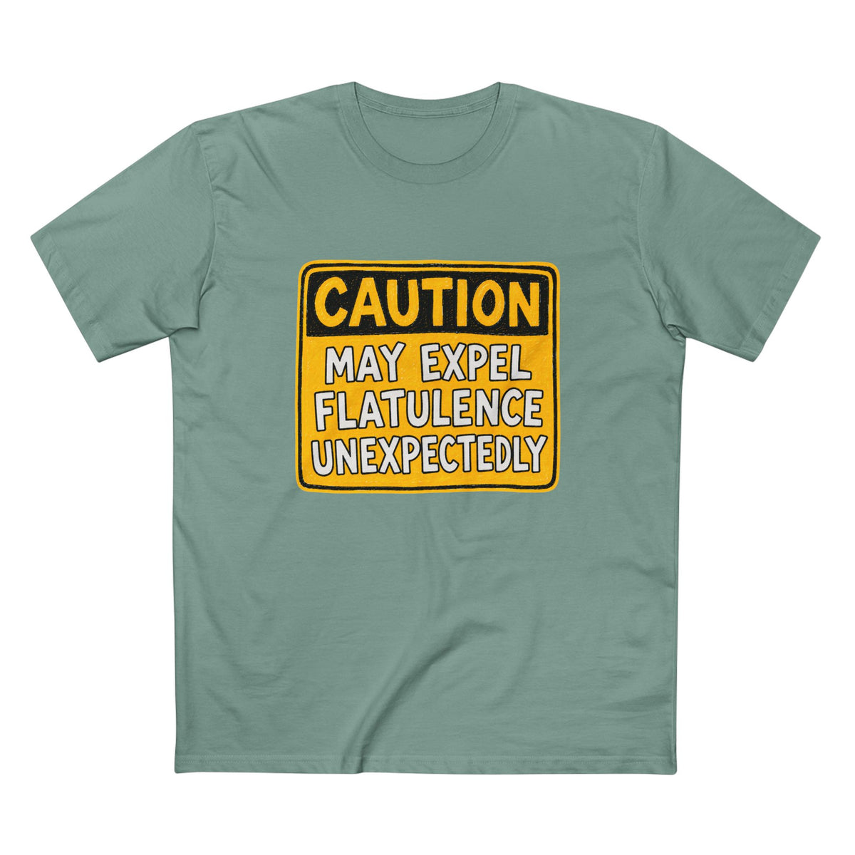 Caution May Expel Flatulence Unexpectedly T-Shirt