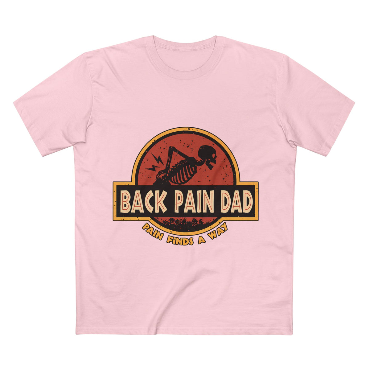Back Pain Dad T‑Shirt — Funny Skeleton 'Back Pain Dad' Graphic Tee (Pain Finds a Way)