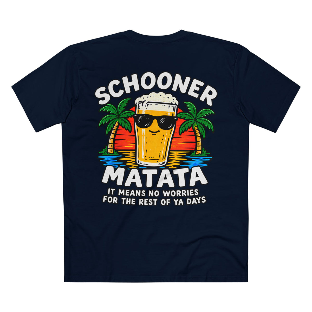Schooner Matata, It Means No Worries - Men's Tee Back Print
