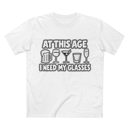 At This Age I Need My Glasses Tee - Men's