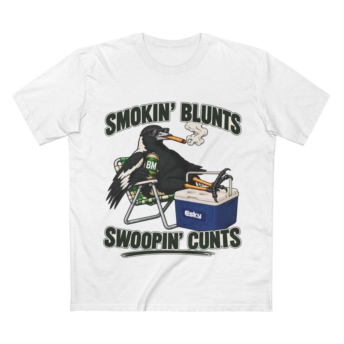"Smokin' Blunts, Swoopin' Cunts" - Men's Tee