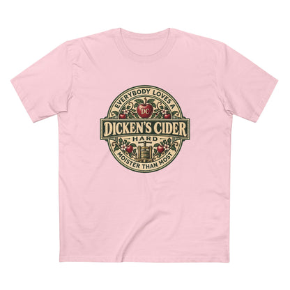 "Everybody Loves A Dicken's Cider" - Men's Tee