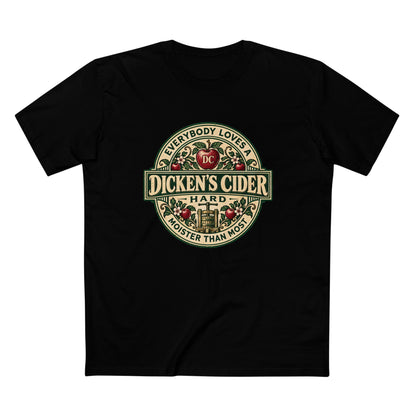 "Everybody Loves A Dicken's Cider" - Men's Tee