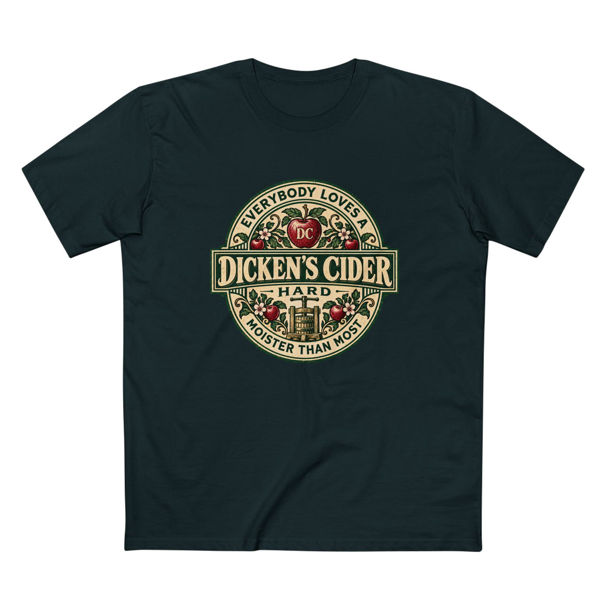 "Everybody Loves A Dicken's Cider" - Men's Tee