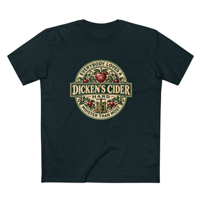 "Everybody Loves A Dicken's Cider" - Men's Tee