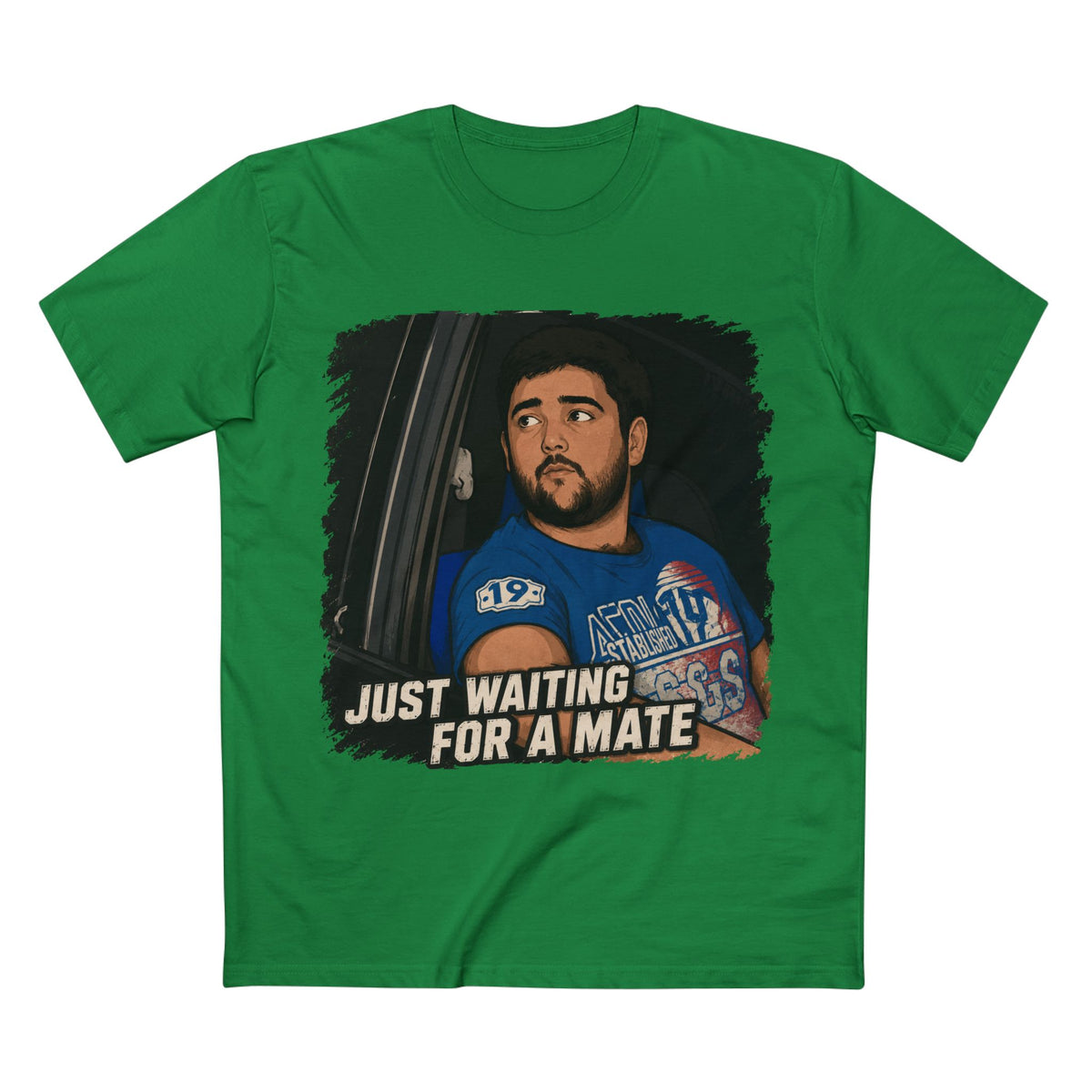 Just Waiting For A Mate T‑Shirt — Funny Aussie Slang Tee
