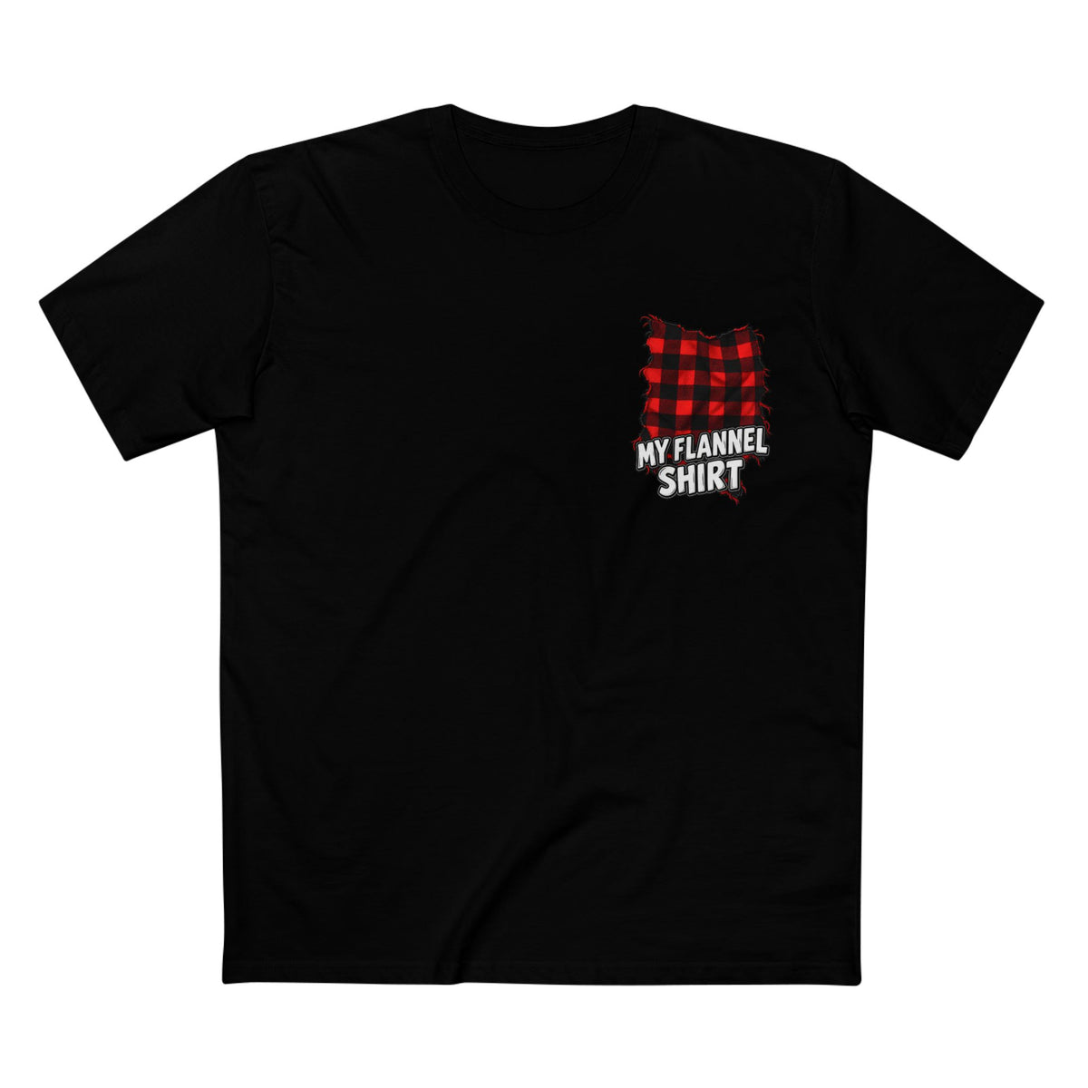 My Flannel Shirt T-Shirt — Red and Black Flannel