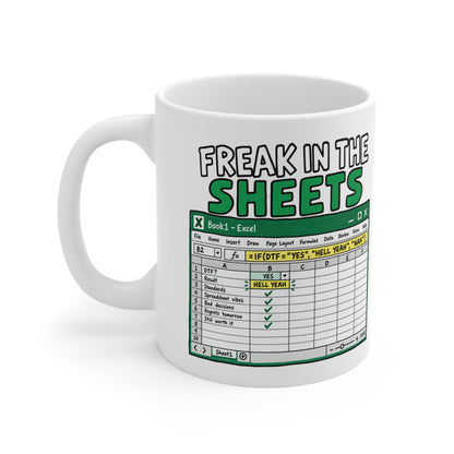 "Freak in the Sheets" Really Excel's - Mug