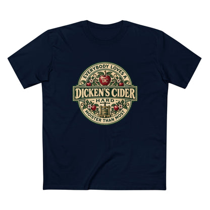 "Everybody Loves A Dicken's Cider" - Men's Tee