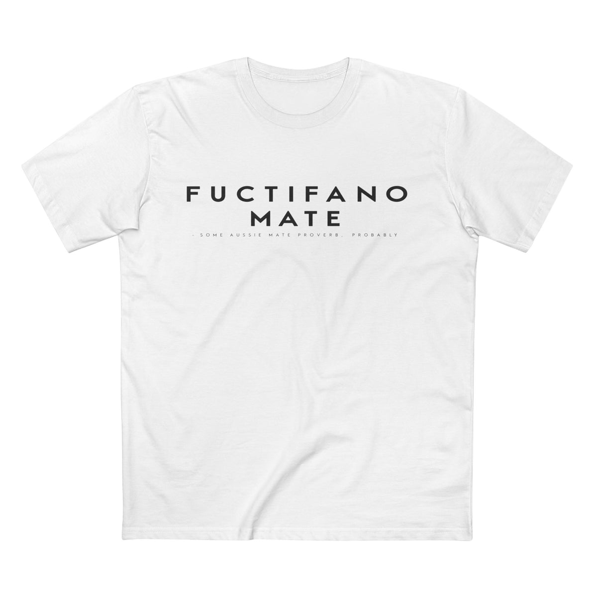 Fuctifano Mate! Graphic Tee — Minimalist Text Logo T-Shirt