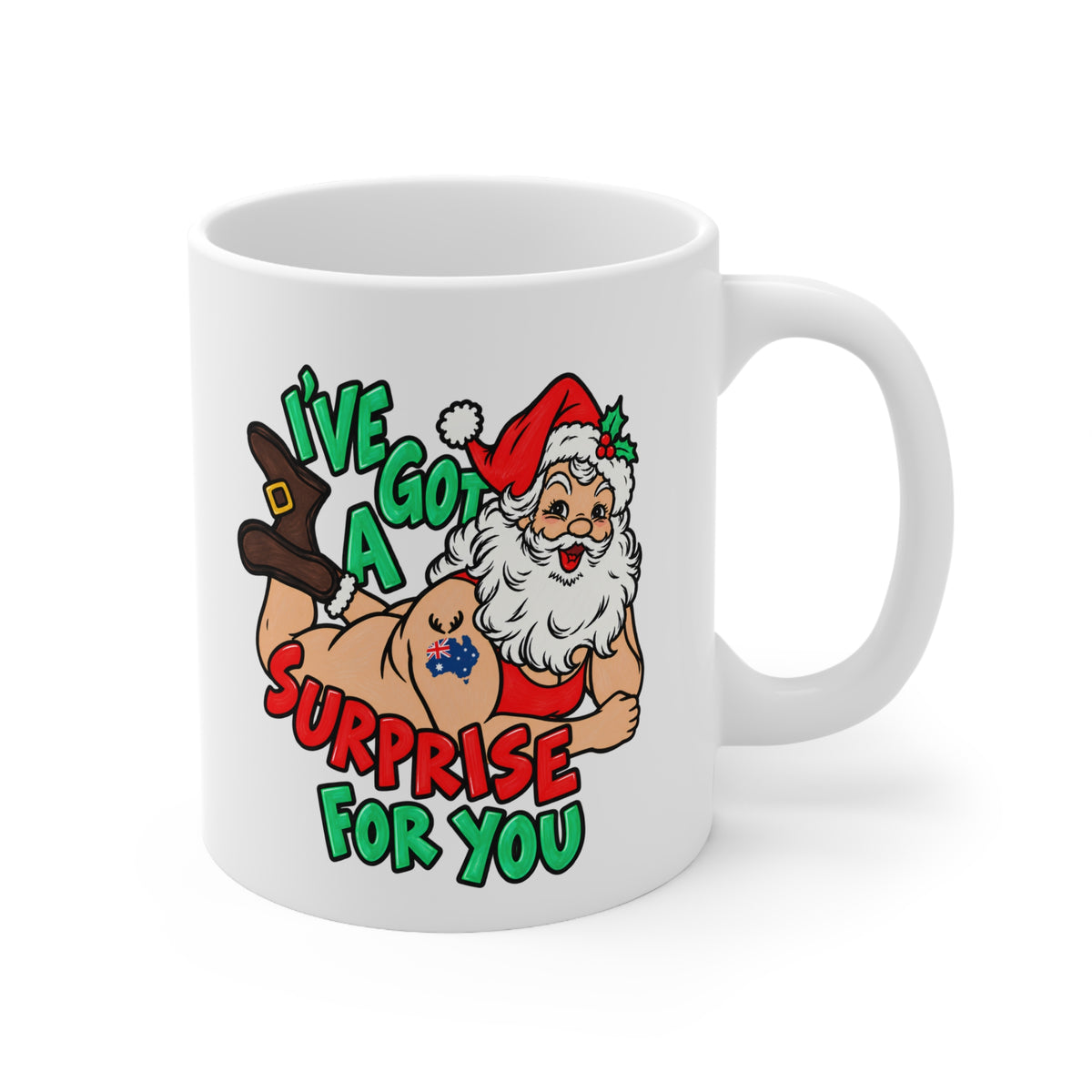 I've Got a Surprise for You Naughty Santa - Mug